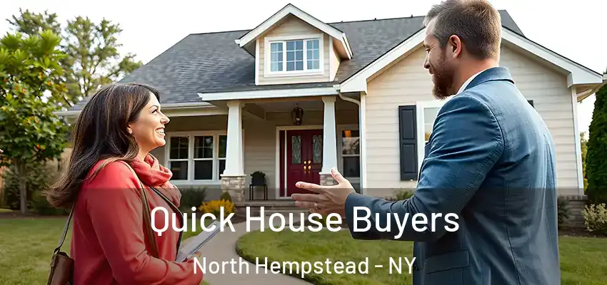  Quick House Buyers North Hempstead - NY
