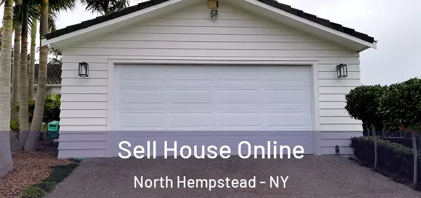  Sell House Online North Hempstead - NY