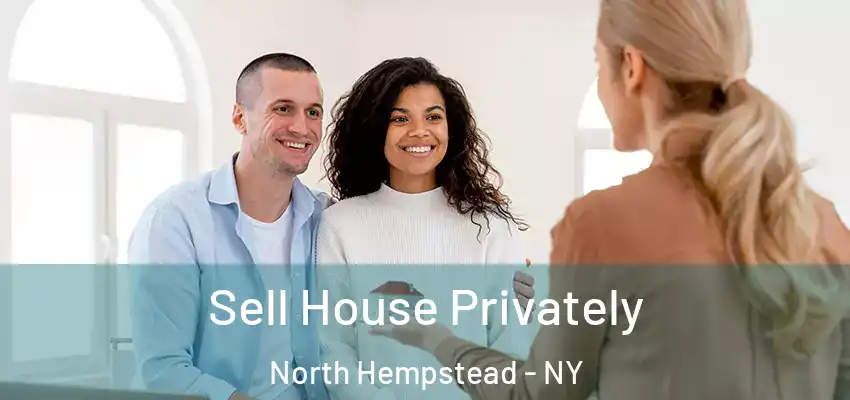  Sell House Privately North Hempstead - NY